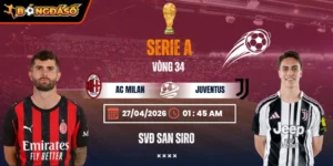Soi Kèo AC Milan Vs Juventus 01h45 27/04/2026 - Vòng 34 Serie A 1 ac-milan-vs-juventus-bds-27-4