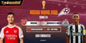 Soi Kèo Arsenal Vs Newcastle United 23h30 25/04/2026 - Vòng 24 Ngoại Hạng Anh 3 arsenal-vs-newcastle-united-bds-25-4
