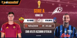 Soi Kèo AS Roma Vs Atalanta 01h45 19/04/2026 - Vòng 33 VĐQG Ý Serie A 6 as-roma-vs-atalanta-bds-19-4