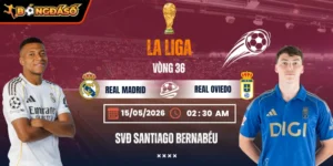 Soi Kèo Real Madrid Vs Real Oviedo 02h30 15/05/2026 - Vòng 36 La Liga 10 real-madrid-vs-real-oviedo-bds-15-5